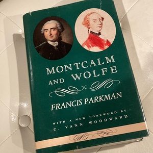 Montcalm and Wolfe by Francis Hardcover 100th Anniversary Edition